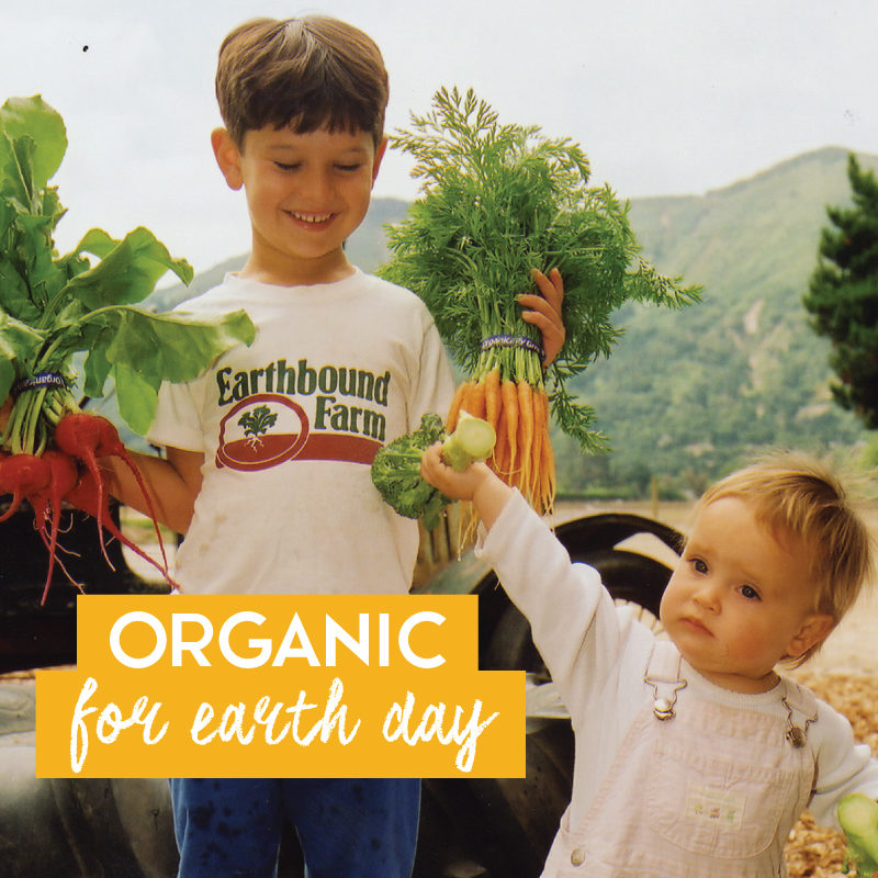 Organic for Earth Day